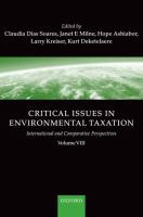 Critical issues in environmental taxation : international and comparative perspectives.