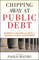 Chipping away at public debt : sources of failure and keys to success in fiscal adjustment /