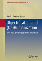 Objectification and (de)humanization 60th Nebraska Symposium on Motivation /