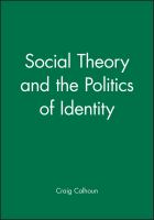 Social theory and the politics of identity /