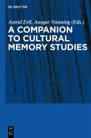 Cultural memory studies an international and interdisciplinary handbook /