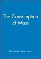 The consumption of mass /