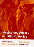 Identity and agency in cultural worlds /
