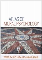 Atlas of moral psychology /