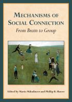 Mechanisms of social connection : from brain to group /