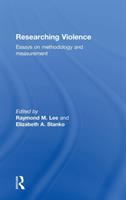 Researching violence : essays on methodology and measurement /