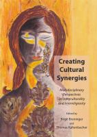Creating cultural synergies : multidisciplinary perspectives on interculturality and interreligiosity /