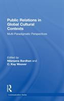 Public relations in global cultural contexts : multi-paradigmatic perspectives /