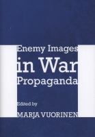 Enemy images in war propaganda /
