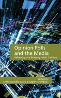 Opinion polls and the media : reflecting and shaping public opinion /