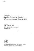 Studies in the organization of conversational interaction /