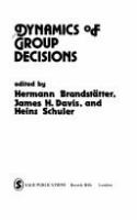 Dynamics of group decisions /