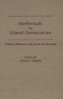 Intellectuals in liberal democracies : political influence and social involvement /