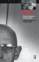 Reassessing Foucault : power, medicine, and the body /