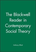 The Blackwell reader in contemporary social theory /