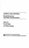 Power and control : social structures and their transformation /