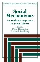 Social mechanisms : an analytical approach to social theory /