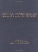 Social psychology : handbook of basic principles /
