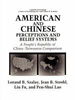 American and Chinese perceptions and belief systems : a People's Republic of China-Taiwanese comparison /