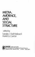 Media, audience, and social structure /