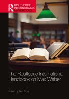 The Routledge international handbook on Max Weber /