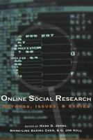 Online social research : methods, issues & ethics /