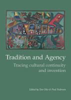 Tradition and agency : tracing cultural continuity and invention /
