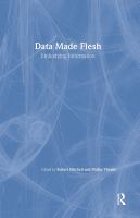 Data made flesh : embodying information /