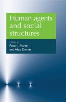 Human agents and social structures /