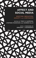 Affect and social media : emotion, mediation, anxiety and contagion /