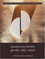 Questioning identity : gender, class and nation /