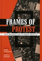 Frames of protest : social movements and the framing perspective /