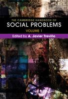 The Cambridge handbook of social problems /