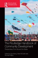 The Routledge handbook of community development : perspectives from around the globe /