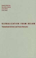 Globalization from below : transnational activists and protest networks /