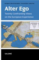 Alter ego twenty confronting views on the European experience /