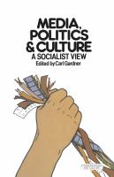 Media, politics, and culture : a socialist view /