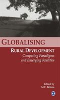 Globalising rural development : competing paradigms and emerging realities /