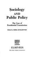 Sociology and public policy : the case of the Presidential commissions /