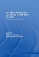 The state, development and identity in multi-ethnic societies : ethnicity, equity and the nation /
