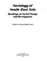 Sociology of South-East Asia : readings on social change and development /