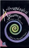 Anthropological journeys : reflections on fieldwork /