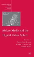 African media and the digital public sphere /