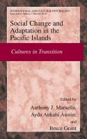Social change and psychosocial adaptation in the Pacific Islands : cultures in transition /