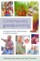 Contemporary grandparenting changing family relationships in global contexts /