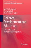 Children, development and education cultural, historical, anthropological perspectives /