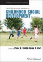 The Wiley-Blackwell handbook of childhood social development /