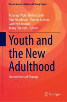 Youth and the new adulthood : generations of change /