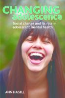 Changing adolescence social trends and mental health /