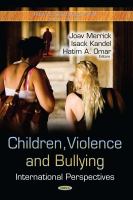 Children, violence and bullying : international perspectives /